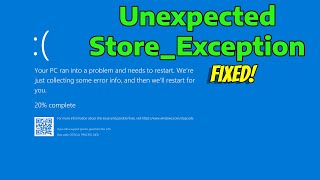 How To Fix Unexpected Store Exception Blue Screen Error BSOD in Windows 11 [upl. by Helena833]