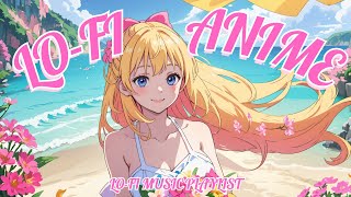 Lofi Playlist🎧 Lofi Chill Hiphop Music🌊🌸  Summer Vibes with Pink FlowersChillampRelaxampStudy [upl. by Featherstone]