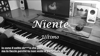 Ultimo  Niente piano cover con testo [upl. by Esiled]