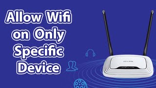 How to Allow WIFI on Specific Device  TPLink Router  MAC Filtering  TPLink Router Tutorial [upl. by Ayikat]