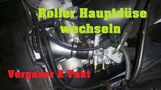 Tutorial Roller Vergaser Hauptdüse wechseln 2 Takter [upl. by Lannie]