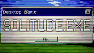 SOLITUDEEXE — Full Game Walkthrough [upl. by Adniram]