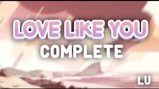 Love Like You  Complete Full Song [upl. by Marje299]