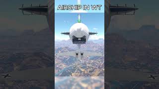 AIRSHIP in War Thunder [upl. by Winograd]