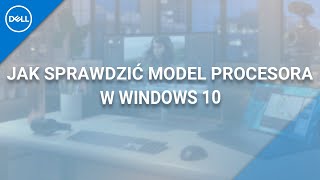 Jak sprawdzić model procesora w Windows 10 [upl. by Spoor]