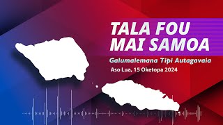 Radio Samoa  News from Samoa 15 OCT 2024 [upl. by Mohorva]