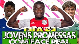 FIFA 23  AS MELHORES JOVENS PROMESSAS COM FACE REAL PARA SEU MODO CARREIRA REALISTA [upl. by Girvin]