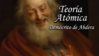 Teoría atómica Demócrito de Abdera [upl. by Dnumsed]