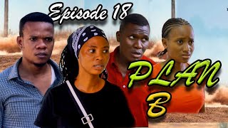 PLAN B  Episode 18 [upl. by Rutra]