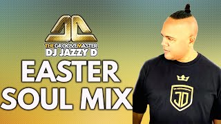 Easter Old School Jazz amp Soul Mix with DJ Jazzy D [upl. by Llehcal690]