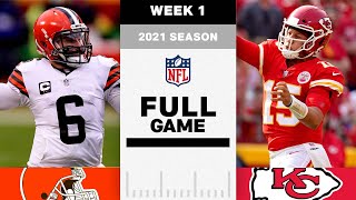 Cleveland Browns vs Kansas City Chiefs FULL GAME  NFL 2021 Season Week 1 [upl. by Yecrad357]