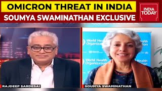 WHO Chief Scientist Soumya Swaminathan Speaks To Rajdeep Sardesai On Omicron Threat In India amp More [upl. by Nerrol]