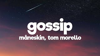 Måneskin  GOSSIP ft Tom Morello LyricsTesto [upl. by Letnuahs27]