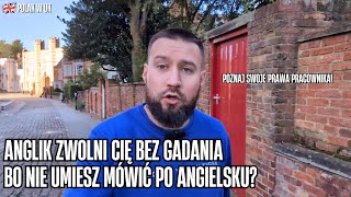 ANGLICY WYZYSKUJĄ POLSKICH PRACOWNIKÓW Jak wykorzystują naszą niewiedzę NA SWOJĄ KORZYŚĆ polakwuk [upl. by Rosenblast]