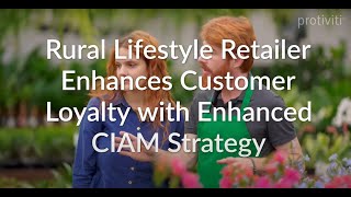 Rural Lifestyle Retailer Enhances Customer Loyalty with Enhanced CIAM Strategy [upl. by Franciska855]