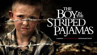 THE BOY IN THE STRIPED PAJAMAS SOUNDTRACK [upl. by Krucik]