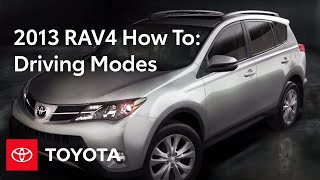 2013 RAV4 HowTo Driving Modes  Toyota [upl. by Bondy542]