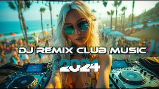 Nonstop DJ PARTY 2024 Mashups amp Remixes Of Popular Songs DJ Remix Club Music Dance Mix 2024 [upl. by Enttirb]