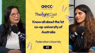 Australia’s 1st Coop University Discover Federation University  Podcast  AECC  Study abroad [upl. by Mariquilla]