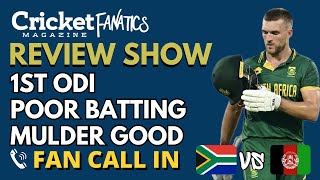 REVIEW 1st ODI  Fan CallIn Show  South Africa vs Afghanistan [upl. by Enilreug]