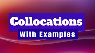 Understanding Collocations with Examples [upl. by Narcho]