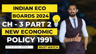 New Economic Policy 1991  Chapter 3  Indian Economic Development  Part 2 [upl. by Derby]