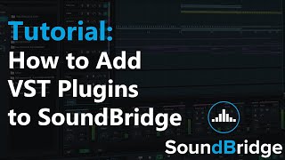 How to Add VST Plugins to SoundBridge [upl. by Aneed]