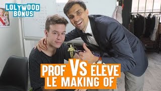 Prof VS Elève  Le making of [upl. by Eiba]