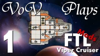 VoV Plays FTL Mods Pyro Cruiser  Part 1 From Ashes [upl. by Yroc]