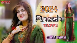 Finesh  Uzma Swati New Songs 2024  Pashto New Tappy 2023  Pashto New Songs 2024 [upl. by Johppa129]