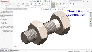 Solidworks Nut and Bolt Thread Feature and Animation [upl. by Nivre]