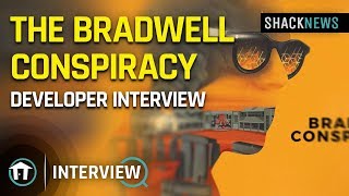 The Bradwell Conspiracy  Developer Interview [upl. by Tiemroth]