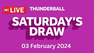 Thunderball live draw tonight Saturday 03 Feb 2024  thunderball live tonight draw [upl. by Lowrie598]