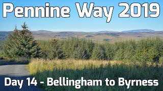 Pennine Way 2019  Day 14  Bellingham to Byrness [upl. by Summers384]