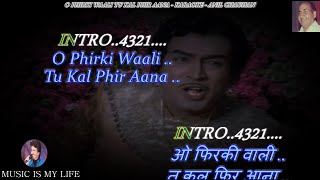 O Phirki Wali Tu Kal Phir Aana Karaoke With Scrolling Lyrics Eng amp हिंदी [upl. by Redlac239]