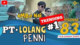 EPISODE 83  Ambo Nai Anak Jalanan  Timur Kota  Komedi Bugis [upl. by Dream716]