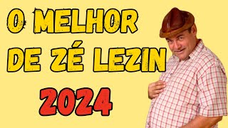 O MELHOR SHOW DE ZÉ LEZIN 2024 [upl. by Farwell]