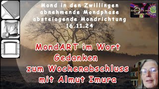 MondART im Wort  Wochenabschluss  Gedanken von Almut Imura [upl. by Asirral]