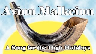 Learn the Background of Avinu Malkeinu  Traditional Melody [upl. by Wilda]