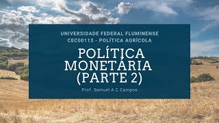 7 Política Monetária parte 2 [upl. by Giffard]