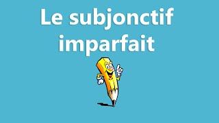 Limparfait du subjonctif  La conjugaison [upl. by Airres]