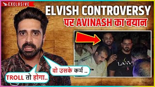 Usko Nahi Jaanta Avinash Sachdevs Shocking Reaction To Elvish Yadav Arrest Controversy [upl. by Areem563]