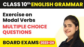 Exercise on Modal Verbs MCQs  Modals  Class 10 English Grammar 202223 [upl. by Aicirtel128]