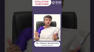 Ovulation Symptoms  Best Time To Conceive  Dr Chekuri Suvarchala  Ziva Fertility [upl. by Moss567]