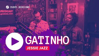 Jessie Jazz  Gatinho Cusco Sessions [upl. by Legra]