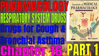 RESPIRATORY SYSTEM DRUGSDrugs for Cough amp Bronchial Asthmakdtripathi ch16 part1 [upl. by Eberly]