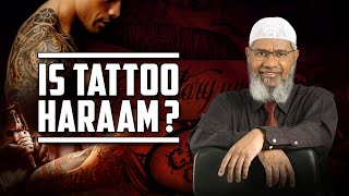 Is Tattoo Haraam – Dr Zakir Naik [upl. by Lemaceon458]