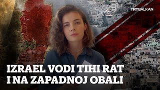 Izrael vodi tihi rat i na Zapadnoj obali [upl. by Georgianna866]