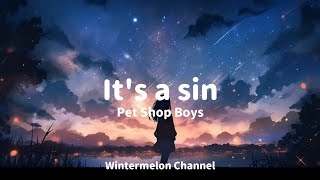 Its a Sin  Pet Shop Boys Lyrics Video [upl. by Asserrac911]