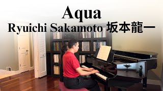 Aqua  Ryuichi Sakamoto 坂本龍一 played by Jefferson Lin [upl. by Dorise]